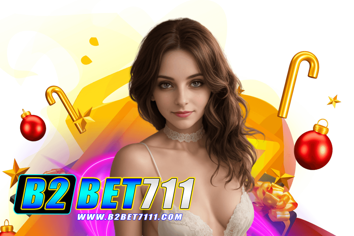 b2bet711 สล็อต